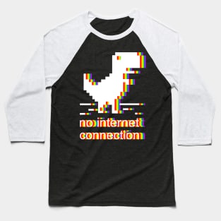 dinosaur no internet connection Baseball T-Shirt